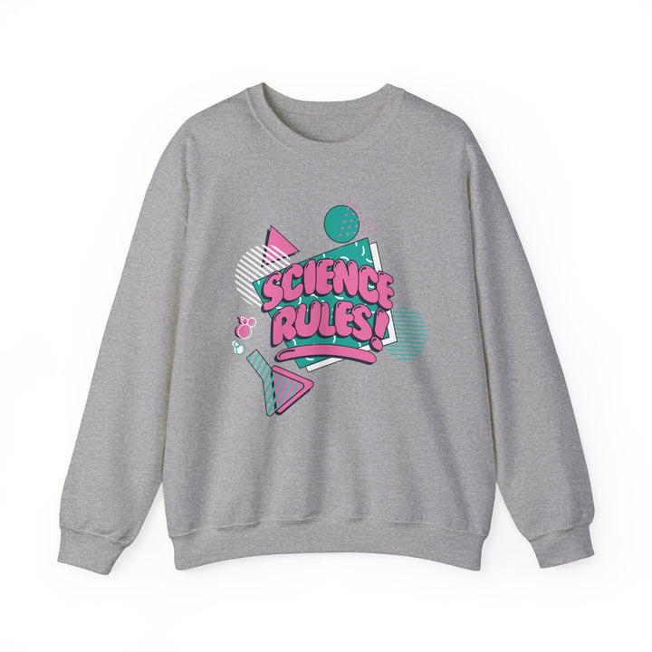 Science Rules! Sweatshirt