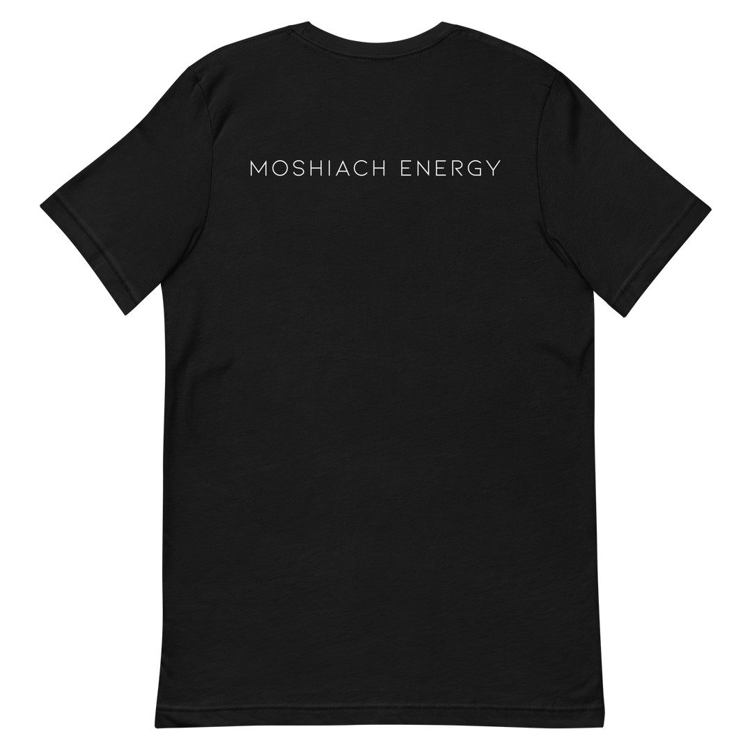 Moshiach Energy Tee